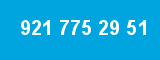 921 775 29 51